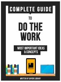 Complete Guide To: Do The Work (eBook, ePUB)