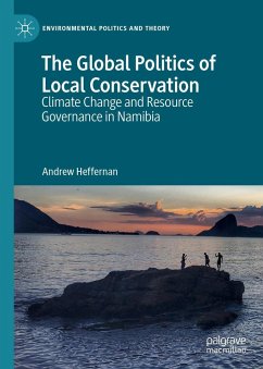 The Global Politics of Local Conservation - Heffernan, Andrew