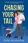 Chasing Your Tail (eBook, ePUB) Chasing Your Tail (eBook, ePUB)