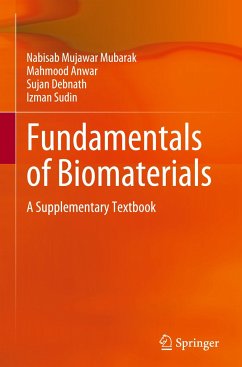 Fundamentals of Biomaterials - Mubarak, Nabisab Mujawar;Anwar, Mahmood;Debnath, Sujan