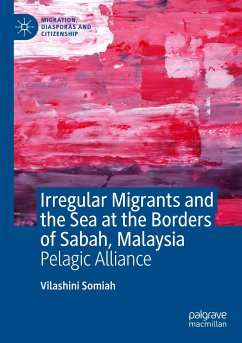 Irregular Migrants and the Sea at the Borders of Sabah, Malaysia - Somiah, Vilashini