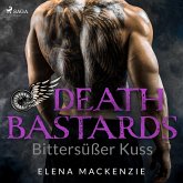 Death Bastards - Bittersüßer Kuss (Dark MC Romance 2) (MP3-Download)