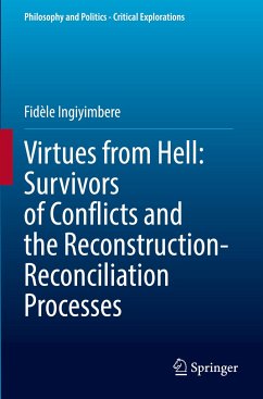 Virtues from Hell: Survivors of Conflicts and the Reconstruction-Reconciliation Processes - Ingiyimbere, Fidèle