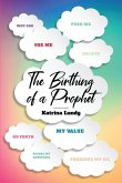 The Birthing of a Prophet (eBook, ePUB)
