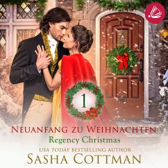 Neuanfang zu Weihnachten (Regency Christmas) 1 (MP3-Download) - Cottman, Sasha