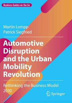 Automotive Disruption and the Urban Mobility Revolution - Lempp, Martin;Siegfried, Patrick