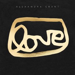 LOVE (eBook, ePUB) - Grant, Alexandra