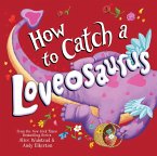 How to Catch a Loveosaurus (eBook, ePUB)