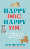 Happy Dog, Happy You (eBook, ePUB) Happy Dog, Happy You (eBook, ePUB)