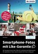 Smartphone-Fotos mit Like-Garantie... - Bild 1