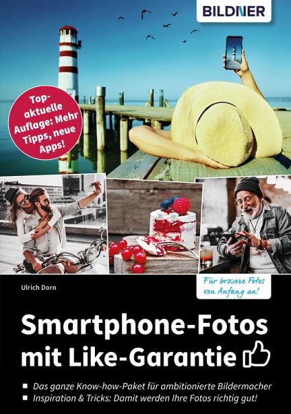 Smartphone-Fotos mit Like-Garantie (eBook, PDF) Smartphone-Fotos mit Like-Garantie (eBook, PDF)