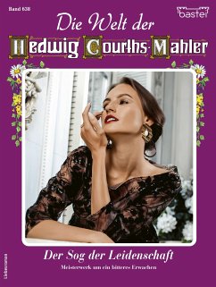Die Welt der Hedwig Courths-Mahler 638 (eBook, ePUB) - Uhl, Yvonne