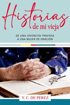 Historias de Mi Vieja (eBook, ePUB) Cover Historias de Mi Vieja (eBook, ePUB)