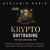 Krypto Daytrading – für Einsteiger –: Bewährte Strategien, um Bitcoin, Ethereum und andere Altcoins profitabel zu handeln (MP3-Download)