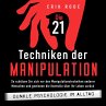 Die 21 Techniken der Manipulation –... - Bild 1