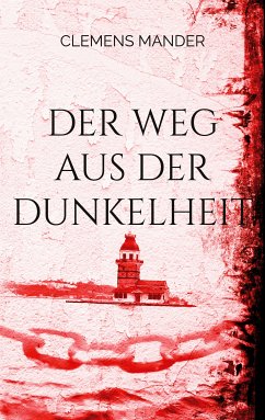 Der Weg aus der Dunkelheit (eBook, ePUB) - Mander, Clemens