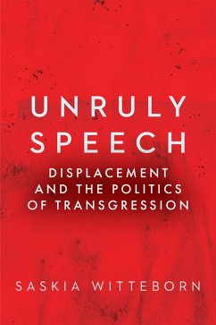 Unruly Speech (eBook, PDF) - Witteborn, Saskia