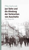 Jan Sehn und die Ahndung der Verbrechen von Auschwitz (eBook, PDF)