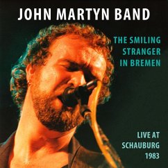 The Smiling Stranger In Bremen - Martyn,John Band