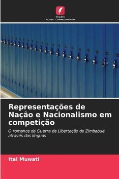 Representações de Nação e Nacionalismo em competição - Muwati, Itai