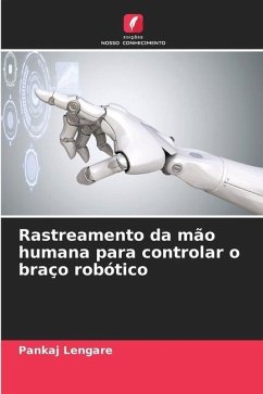 Rastreamento da mão humana para controlar o braço robótico - Lengare, Pankaj