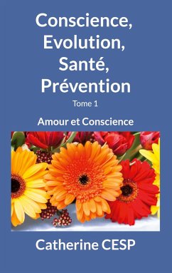 Conscience, Evolution, Santé, Prévention