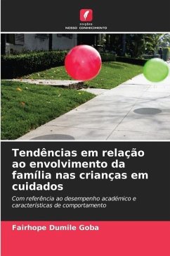 Tendências em relação ao envolvimento da família nas crianças em cuidados - Goba, Fairhope Dumile