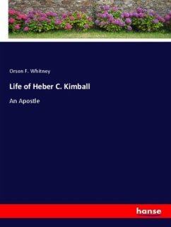 Life of Heber C. Kimball - Whitney, Orson F.
