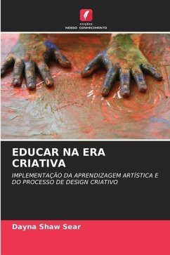 EDUCAR NA ERA CRIATIVA - Shaw Sear, Dayna