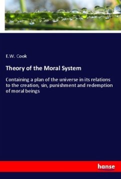 Theory of the Moral System - Cook, E.W.