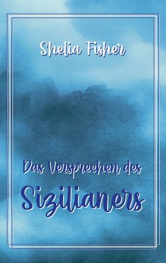 Das Versprechen des Sizilianers (eBook, ePUB) - Fisher, Shelia