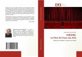 THÉÂTRE: Le Père De Tous Les Arts