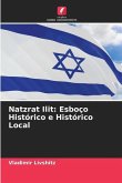 Natzrat Ilit: Esboço Histórico e Histórico Local