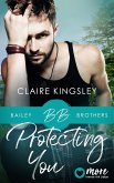 Protecting You (eBook, ePUB)
