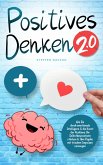 Positives Denken 2.0: emotionale Intelligenz & die Kunst der Resilienz (eBook, ePUB)