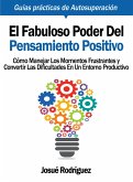 El Fabuloso Poder del Pensamiento Positivo (eBook, ePUB)