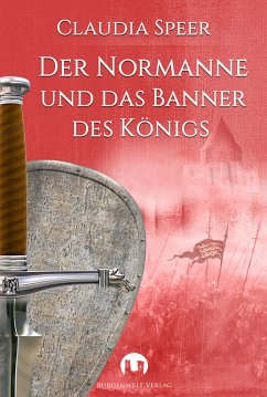 Der Normanne und das Banner des Königs (eBook, ePUB) - Speer, Claudia