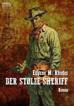 DER STOLZE SHERIFF (eBook, ePUB) - M. Rhodes, Eugene