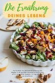 Die Ernährung deines Lebens