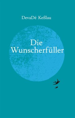 Die Wunscherfüller - Keßlau, DevaDé