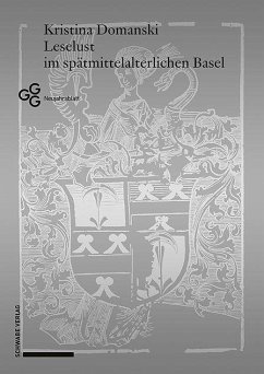 Leselust im spätmittelalterlichen Basel - Domanski, Kristina