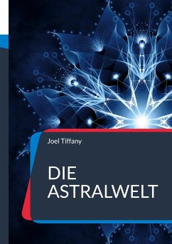 Die Astralwelt - Tiffany, Joel
