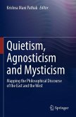 Quietism, Agnosticism and Mysticism