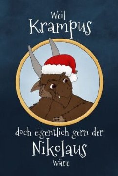 Weil Krampus doch eigentlich gern der Nikolaus wäre - Zacherl, Ludwig