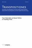 TRANSPOSITIONES 2023 Vol. 2, Issue 1: Trans Materiality and Queer Politics in Troubling Times