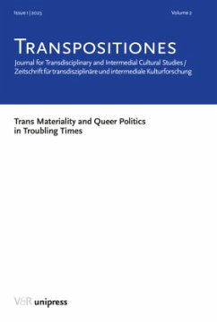 Cover TRANSPOSITIONES 2023 Vol. 2, Issue 1: Trans Materiality and Queer Politics in Troubling Times