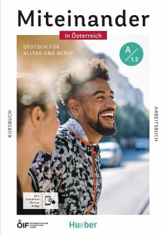Miteinander in Österreich - Deutsch für Alltag und Beruf A1.2 - Hagner, Valeska;Heckert, Andrea K.;Specht, Franz