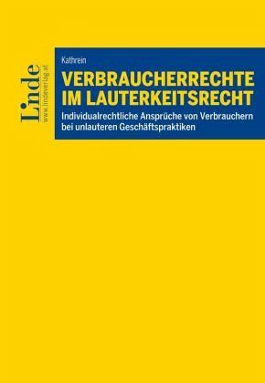 Verbraucherrechte im Lauterkeitsrecht von Mario Kathrein Fachbuch