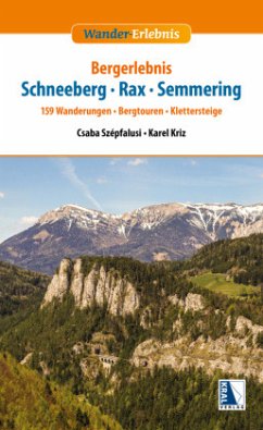 Bergerlebnis Schneeberg - Rax - Semmering - Szépfalusi, Csaba;Kriz, Karel