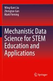 Mechanistic Data Science for STEM Education and Applications